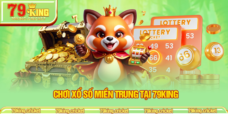 Chơi Xổ Số Miền Trung Tại 79KING