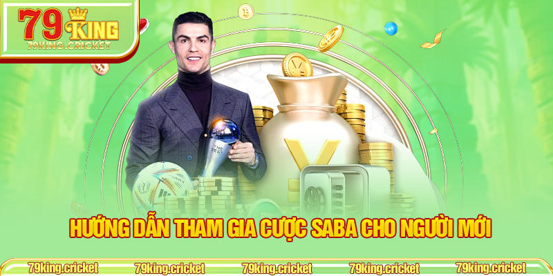 Hướng dẫn tham gia cược SABA cho người mới
