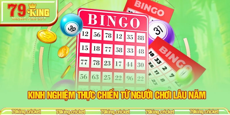 Kinh nghiệm thực chiến từ người chơi lâu năm